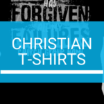 What about the Christian T-shirts?